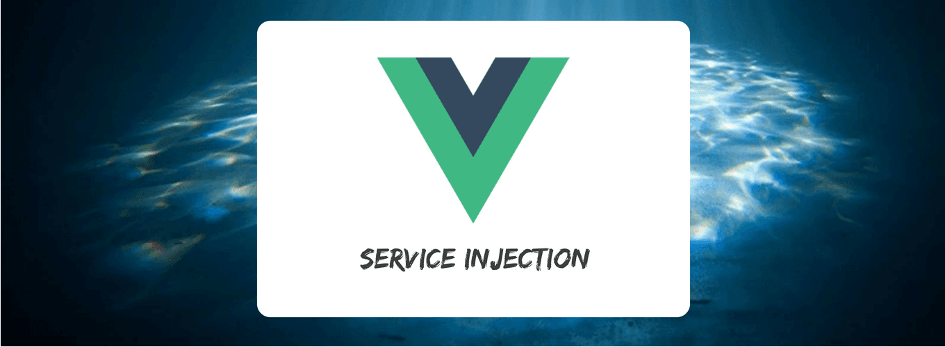 Vue.js: injetando serviços em componentes de forma transparente
